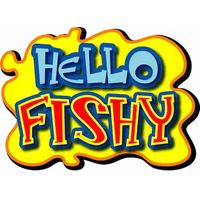Hello Fishy